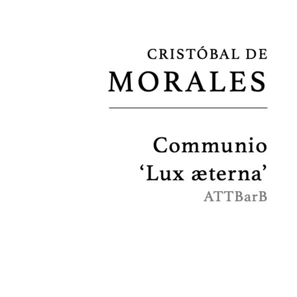 Morales: Communio ‘Lux Aeterna’