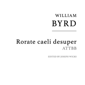 Byrd: Rorate caeli desuper