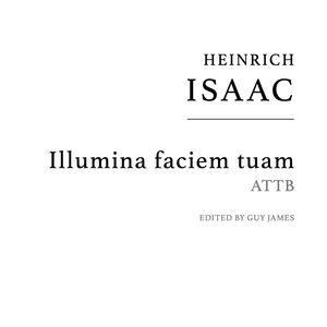 Isaac: Illumina faciem tuam
