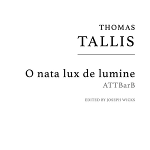 Tallis: O nata lux de lumine