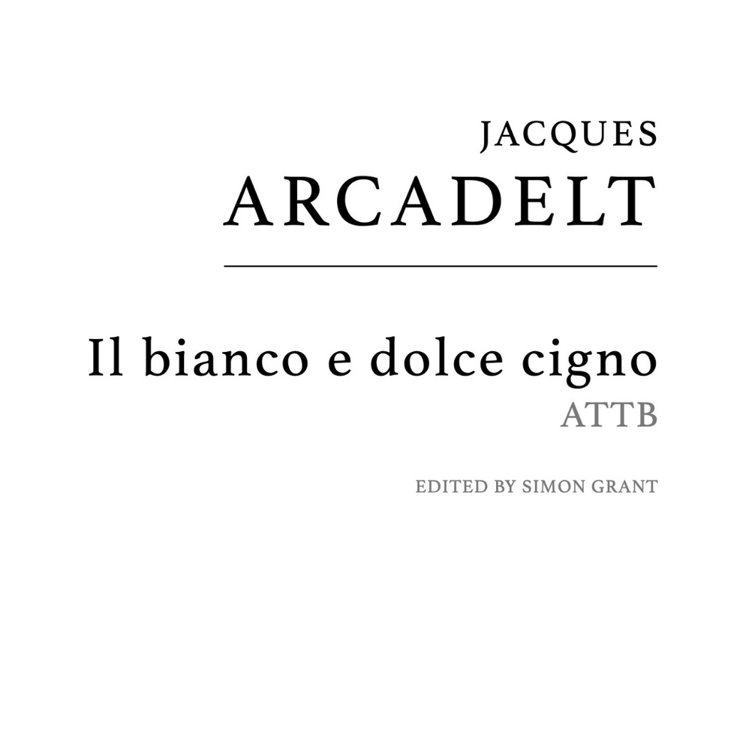 Arcadelt: Il bianco e dolce cigno