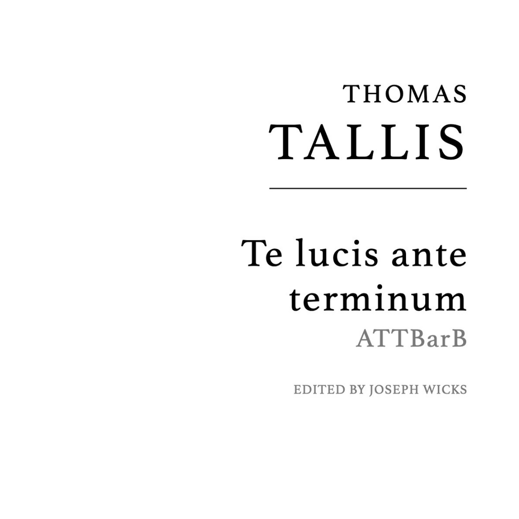 Tallis: Te lucis ante terminum (I & II)