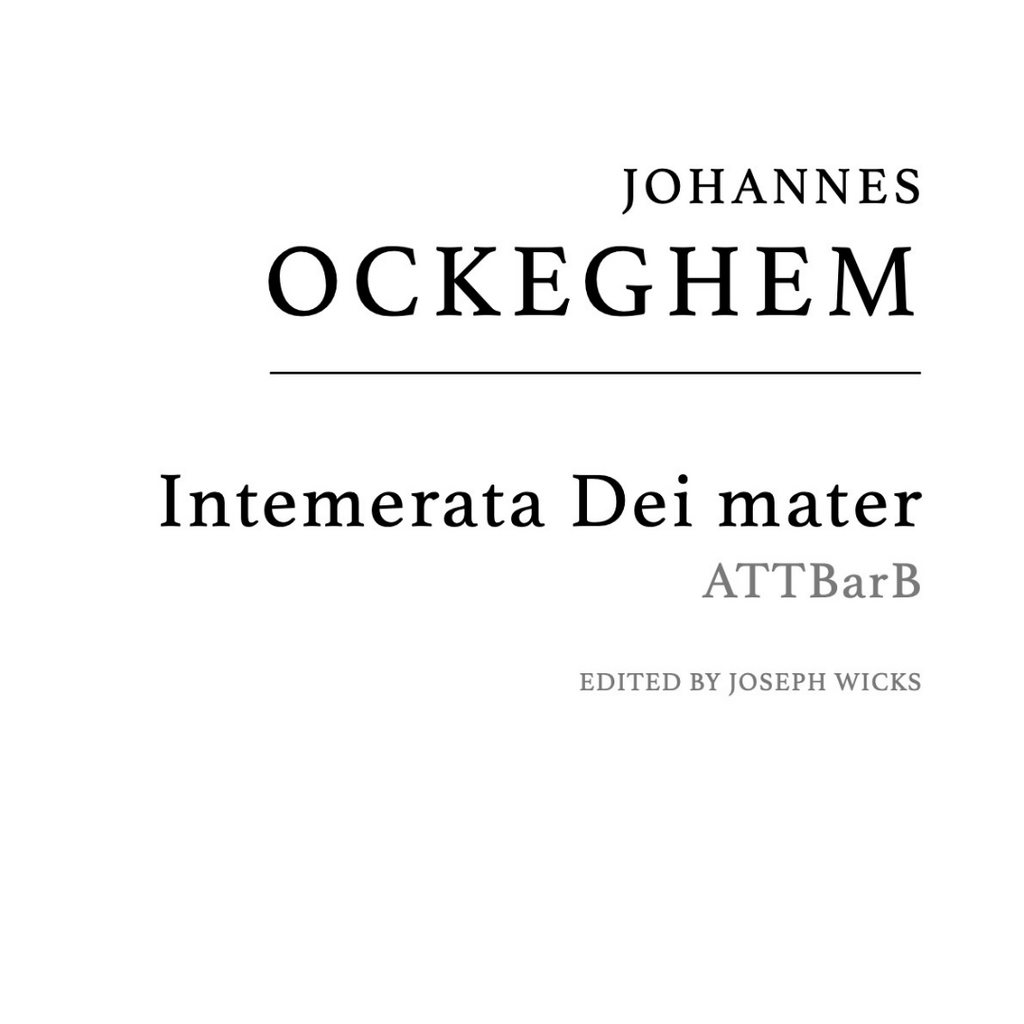 Ockeghem: Intemerata Dei mater